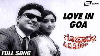 Love in Goa  Goadalli Cid 999  Dr Rajkumar  Lakshmi  Kannada Video Song [upl. by Pace]