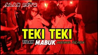 BASS SENTAK  TEKI TEKI🔥Alan Bastert Terbaru 2024 [upl. by Aerdnwahs539]