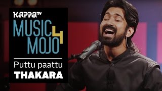 Puttu Paattu  Thakara  Music Mojo Season 4  KappaTV [upl. by Notnyw688]