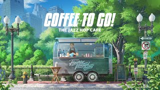 coffee to go ☕ jazzy lofi beats [upl. by Spatz]