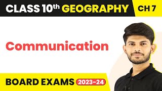 Communication  Lifelines of National Economy  Class 10 Geography Chapter 7  CBSE 202425 [upl. by Skcirdnek678]