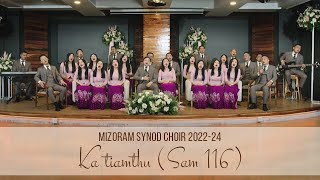 Mizoram Synod Choir 2022  2024  Ka Tiamthu Sam 116 [upl. by Emilio]