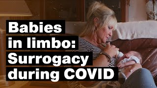 Babies in limbo Surrogacy in the time of COVID [upl. by Ordnasil238]