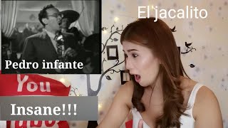 First reaction to PEDRO INFANTE  EL JACALITO [upl. by Itsrik460]