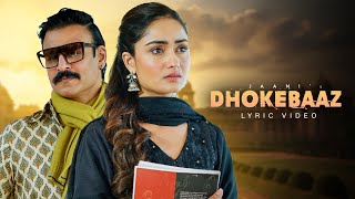 Dhokebaaz Video Vivek Oberoi Tridha Choudhury  Jaani  Afsana Khan  Hindi Song [upl. by Percival57]