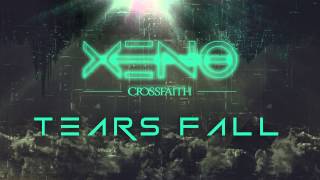 Crossfaith  Tears Fall [upl. by Olympie]