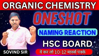 Organic Chemistry  ONE SHOT  Naming reaction  HSC Board  Class 12th  SOVIND SIR  hsc [upl. by Nicolea]