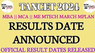 TANCET 2024  TANCET RESULT DATE ANNOUNCEDOFFICIAL UPDATEMBA MCA ME MTECH RESULTStalkingtamila [upl. by Eiramait]