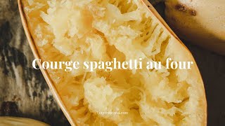 Courge spaghetti au four [upl. by Kerwin658]