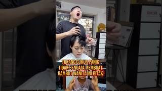 TUKANG CUKUR PANIK RAMBUT WANITA INI JADI PITAK kisahnyata fakta [upl. by Rome841]