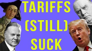 Tariffs are Still a TERRIBLE Idea [upl. by Thais]