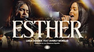 Averly Morillo x Laila Olivera  ESTHER Video Oficial [upl. by Tongue]