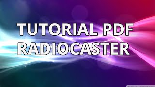 Tutorial PDF RadioCaster [upl. by Nryhtak]