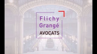 Flichy Grangé Avocats  Nouvelle adresse nouveaux espaces pour vous recevoir [upl. by Noelopan]