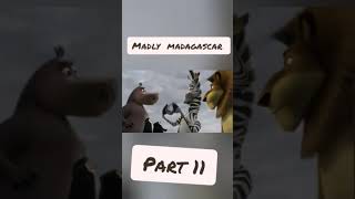 MADLY MADAGASCARSHORTPART 11 [upl. by Ysnat]