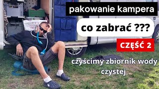 Co zabrać na wyjazd kamperemsamochodem część 2 czyścimy zbiornik wody czystej poradnik [upl. by Chader]