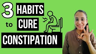 3 Habits to Cure Constipation Naturally [upl. by Thurmond]