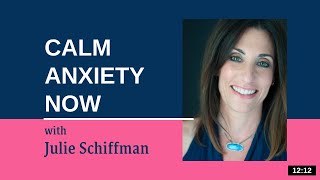 Calm Anxiety Now EFTTapping with Julie Schiffman [upl. by Aitat]