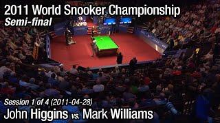 2011 World Snooker Championship Semifinal John Higgins vs Mark Williams Full Match 14 [upl. by Alexandrina453]