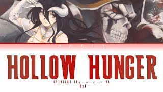 Overlord IV オーバーロード IVOpening  OxT  HOLLOW HUNGER LyricsKanRomEng [upl. by Airahs]