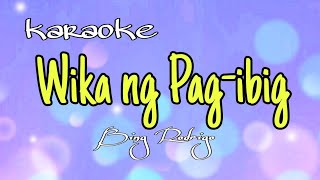 Wika ng Pagibig  karaoke [upl. by Flynn]