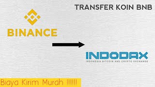 Cara Transfer Koin BNB Dari Binance Ke Indodax Dengan Biaya Pengiriman Murah [upl. by Arin]