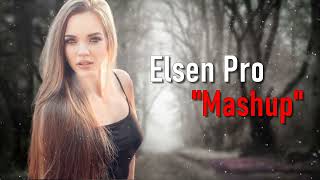 Elsen Pro  Mashup  Azeri Music OFFICIAL [upl. by Garret]