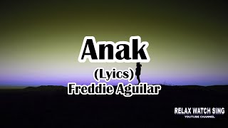 Anak Lyrics Freddie Aguilar [upl. by Yraeht]