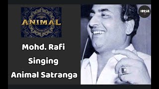 Satranga ft Mohd Rafi  Hindi AI Music  AI Hindi Song  Movie Animal [upl. by Alysa]