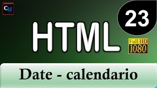 Curso de HTML Tutorial HTML 23  calendario  Date  fechas [upl. by Ardnaek402]