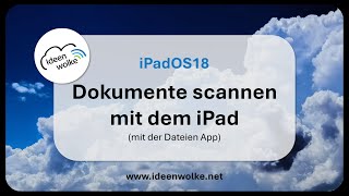 Dokumente scannen und als PDF speichern mit der DateienApp auf dem iPad iPad Tutorial iPadOS18 [upl. by Emse]