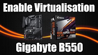 How to enable Virtualisation on the Gigabyte B550 Aorus Elite AX V2 [upl. by Reyotal]