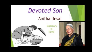 Devoted Son by Anitha Desai Summary in Tamil [upl. by Maller]