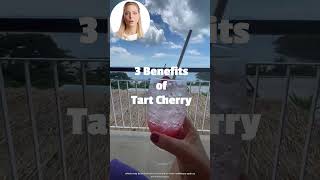 3 benefits of tart cherry [upl. by Ferullo]