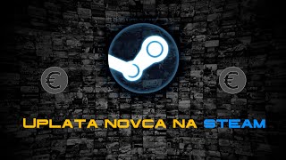 Kako uplatiti novac na Steam [upl. by Kato]