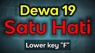 Satu Hati  Dewa 19 karaoke lower key [upl. by Nedroj]