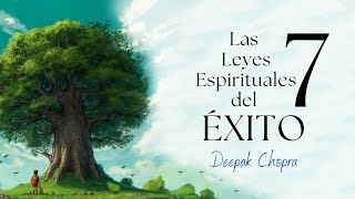 Las 7 Leyes Espirituales del Éxito  Deepak Chopra  Audiolibro completo en español voz real [upl. by Attenhoj623]