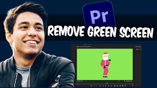 Adobe Premiere Pro 2024 How To Remove Green Screen In Premiere Pro [upl. by Noskcire]