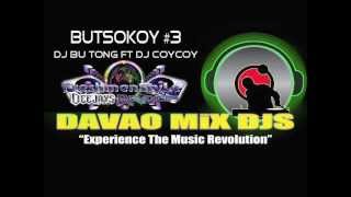 Butsokoy 3  Dj Butong ft Dj coycoy [upl. by Ynnoj71]