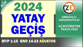 AÖF 2024 Yatay Geçiş İşlemleri  MYP Merkezi Yerleştirme ve GNO Ortalama İle Nasıl Başvuru Yapılır [upl. by Anomar]