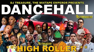 Dancehall Mix 2024  New Dancehall Songs 2024  HIGH ROLLER  Masicka Intence Kraff  DJ Treasure [upl. by Ly697]