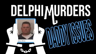 Delphi Murders Daddy Issues [upl. by Storm]