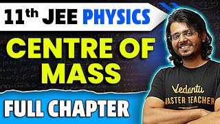 Center of Mass Full Chapter  Class 11 Physics Chapter 6  JEE 2025 Physics  Gaurav sir [upl. by Ru]