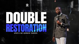 Double restoration  Apostle Miz Mzwakhe Tancredi [upl. by Sidnala663]