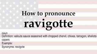 How to pronounce ravigotte  meaning [upl. by Nhguaved237]