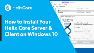 How to Install Your Helix Core Server amp Client on Windows 10 [upl. by Inaffets]