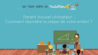 Parent nouvel utilisateur  Comment rejoindre la classe de votre enfant [upl. by Nohsreg225]