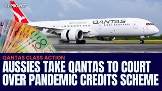 Thousands Of Aussies Take Qantas To Court Over Pandemic Credits Scheme [upl. by Elbring]