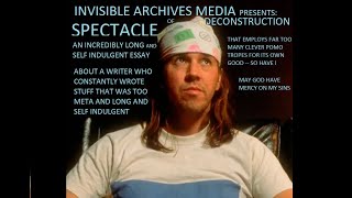 ESSAY  David Foster Wallace  Spectacle of Deconstruction [upl. by Healion]