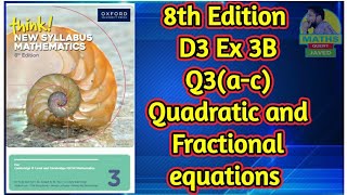 Q3ac Ex3B  D38th edition  chap 3  Quadratic and fractional equations [upl. by Leinto]